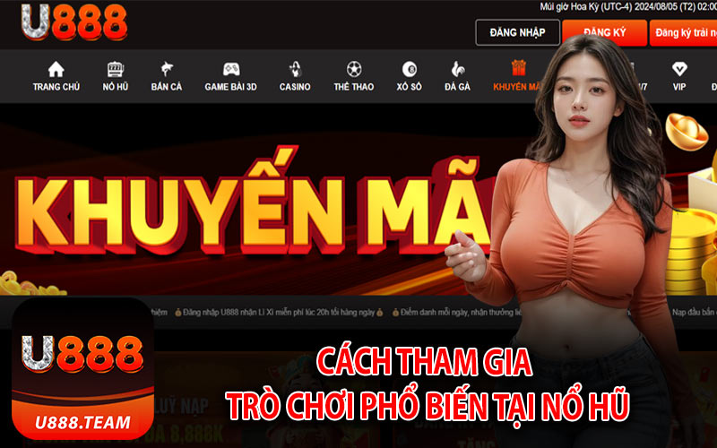 Cách Tham Gia Trò Chơi Phổ Biến Tại Nổ Hũ