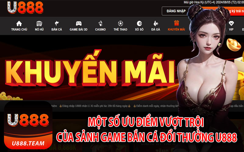 Một Số Ưu Điểm Vượt Trội Của Sảnh Game Bắn Cá Đổi Thưởng U888