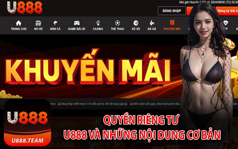 Quyền Riêng Tư U888 và Những Nội Dung Cơ Bản